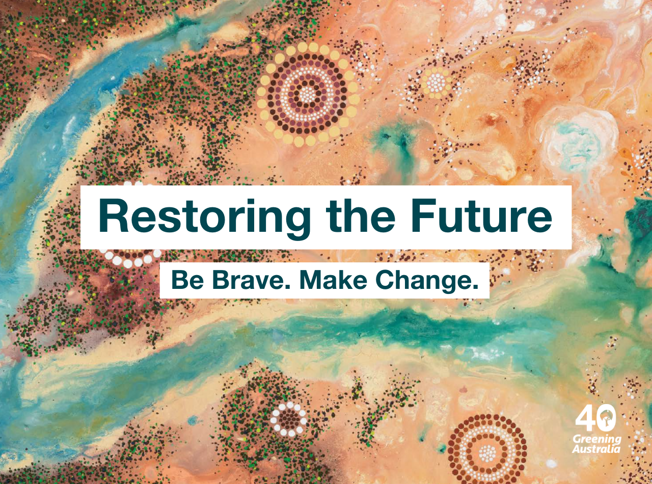 Restoring The Future (BBMC) - Greening Australia - Greening Australia